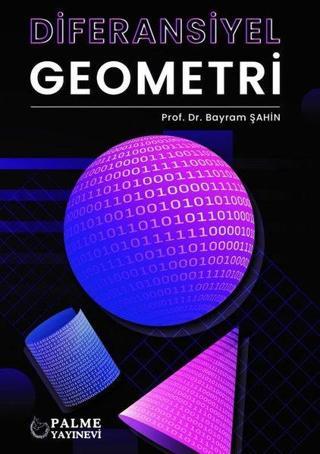 Diferansiyel Geometri - Bayram Şahin - Palme Eğitim