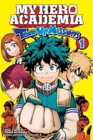 My Hero Academia: Team-Up Missions Vol. 1: Volume 1  - Kohei Horikoshi - Viz Media