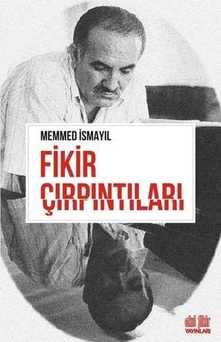 Fikir Çırpıntıları - Akıl Fikir Yayınları
