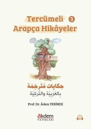 Tercümeli Arapça Hikayeler - 3 - Adem Yerinde - Akdem Yayınları