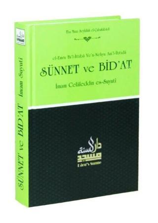 Sünnet ve Bid'at Tercümesi - Celaleddin Es-Suyuti - Daru's-Sunne Yayınları
