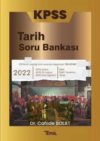 2022 KPSS Tarih Soru Bankası - Cahide Bolat - Temsil Kitap