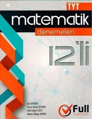 TYT Matematik Deneme 12'li - Kolektif  - Full Matematik Yayınları