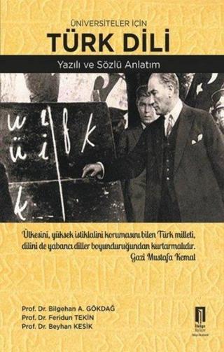 Türk Dili Yazılı ve Sözlü Anlatım - Üniversiteler İçin Kolektif  İlbilge Yayıncılık