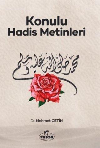 Konulu Hadis Metinleri - Mehmet Çetin - Ravza Yayınları