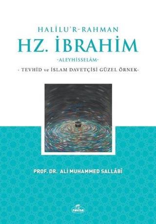 Halilu'r-Rahman Hz. İbrahim - Ali Muhammed Sallabi - Ravza Yayınları