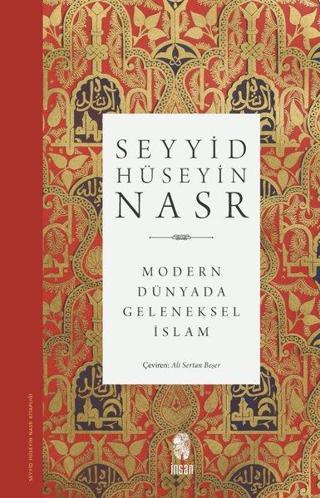 Modern Dünyada Geleneksel İslam Seyyid Hüseyin Nasr İnsan Yayınları
