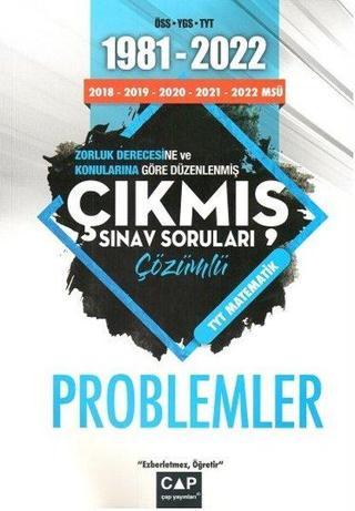 Problemler Çıkmış Sınav Soruları 1981 - 2022 Kolektif  Çap Yayınları