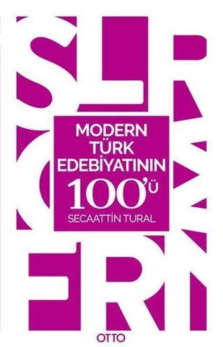 Modern Türk Edebiyatının 100'ü - Secaattin Tural - Otto