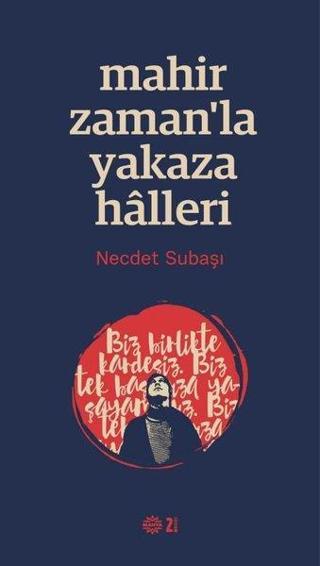 Mahir Zaman'la Yakaza Halleri - Necdet Subaşı - Mahya Yayıncılık