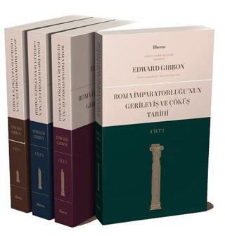 Roma İmparatorluğu'nun Gerileyiş ve Çöküş Tarihi Seti - 4 Kitap Takım Edward Gibbon Liberus