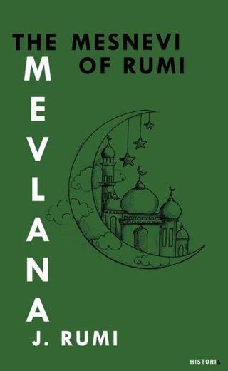 The Mesnevi of Rumi - Mevlana J. Rumi - Historia