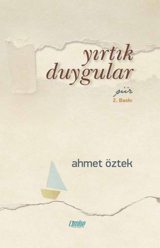 Yırtık Duygular - Ahmet Öztek - Çimke