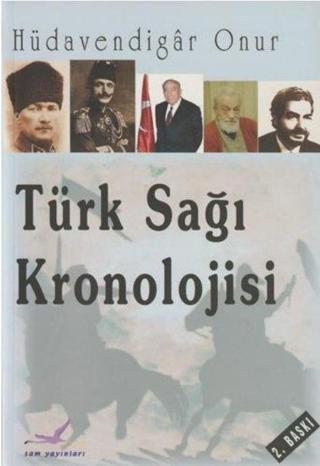Türk Sağı Kronolojisi Hüdavendigar Onur Boğaziçi Yayınları
