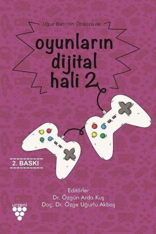 Oyunların Dijital Hali - 2 - Kolektif  - Urzeni Yayıncılık