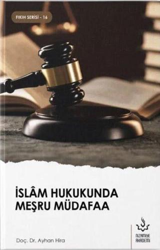 İslam Hukukunda Meşru Müdafaa - Fıkıh Serisi 16 - Ayhan Hira - Nizamiye Akademi
