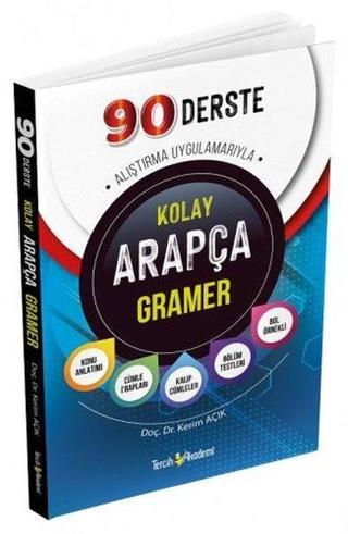90 Derste Türkçe Açıklamalı Kolay Arapça Gramer - Kerim Açık - Tercih Akademi