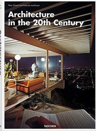 Architecture in the 20th Century - Gabriele Leuthauser - Taschen