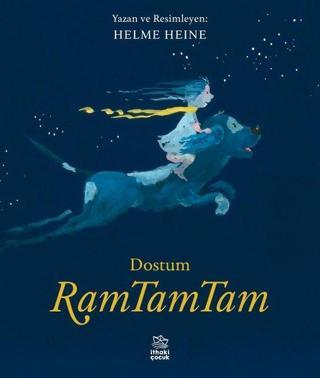 Dostum Ramtamtam - Helme Heine - İthaki Çocuk