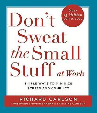 Don't Sweat the Small Stuff at  Work - Kolektif  - Hodder & Stoughton Ltd