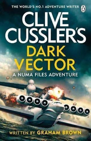 Clive Cusslers Dark Vector - Graham Brown - Penguin Books Ltd