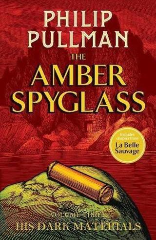 His Dark Materials: The Amber Spyglass - Philip Pullman - Scholastic
