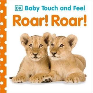 Baby Touch and Feel Roar! Roar! - Kolektif  - Dorling Kindersley Ltd
