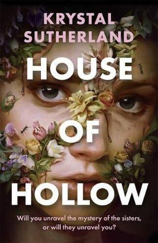 House of Hollow - Krystal Sutherland - Hot Key Books