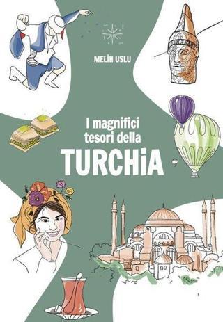 I Magnifici Tesori Della Turchia-Türkiye'nin Muhteşem Hazineleri - Melih Uslu - Casa Editrice Altano
