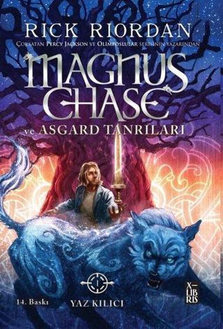 Magnus Chase ve Asgard Tanrıları 1 - Yaz Kılıcı - Rick Riordan - Xlibris