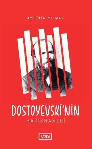 Dostoyevski'nin Hapishanesi - Aytekin Yılmaz - Vadi Yayınları