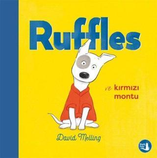 Ruffles ve Kırmızı Montu - David Melling - Büyülü Fener