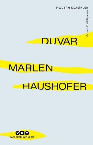 Duvar - Modern Klasikler - Marlen Haushofer - Yapı Kredi Yayınları