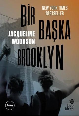 Bir Başka Brooklyn - Jacqueline Woodson - Hep Kitap