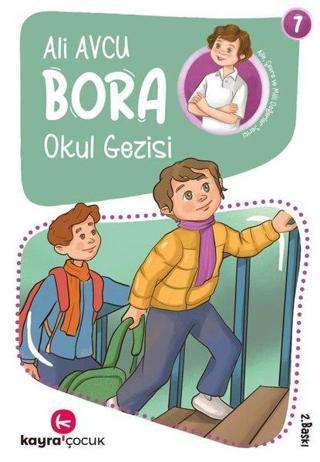 Bora Okul Gezisi 7 - Ali Avcu - Kayra Çocuk