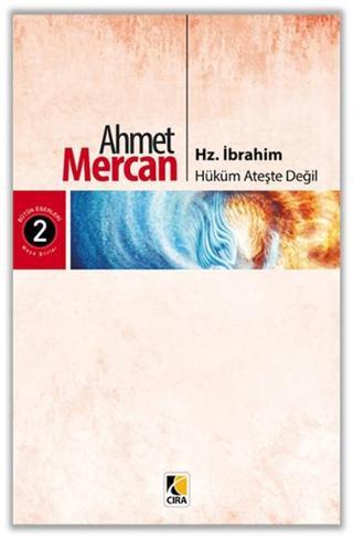 Hz. İbrahim - Ahmet Mercan - Çıra Yayınları