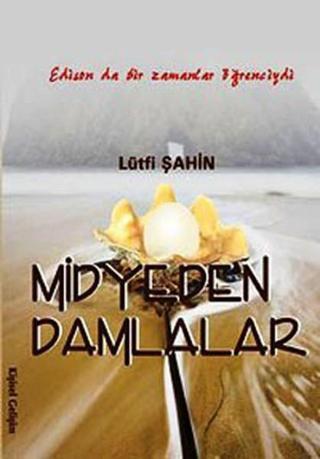 Midyeden Damlalar - Lütfi Şahin - Kanes Yayınları