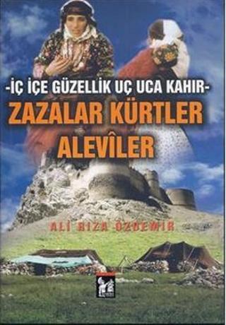 Zazalar Kürtler Aleviler - Ali Rıza Özdemir - AltınPost