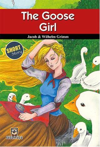 The Goose Girl - Grimm Kardeşler - Gugukkuşu