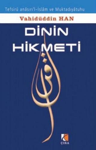 Dinin Hikmeti - Vahidüddin Han - Çıra Yayınları