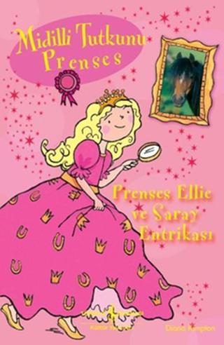 Midilli Tutkunu Prenses- Prenses Ellie ve Saray Entrikası - Diana Kimpton - İş Bankası Kültür Yayınları
