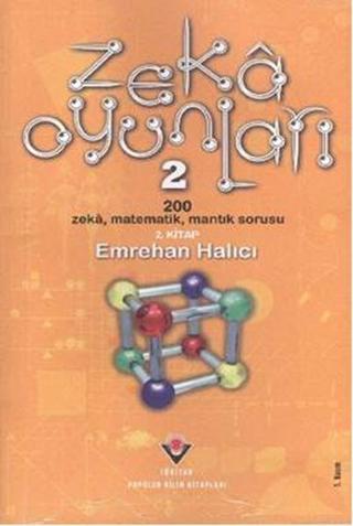 Zeka Oyunları 2 - Emrehan Halıcı - Tübitak Yayınları