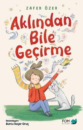 Aklından Bile Geçirme - Fom Kitap