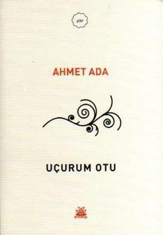 Uçurum Otu - Ahmet Ada - Artshop Yayıncılık