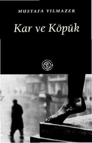 Kar ve Köpük - Mustafa Yılmazer - Deki Yayınevi