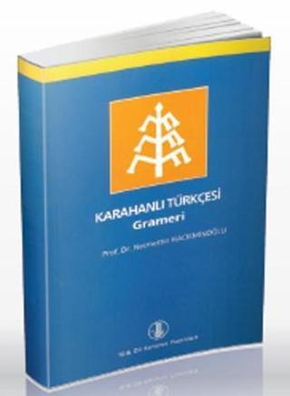 Karahanlı Türkçesi Grameri - Necmettin Hacıeminoğlu - Türk Dil Kurumu Yayınları