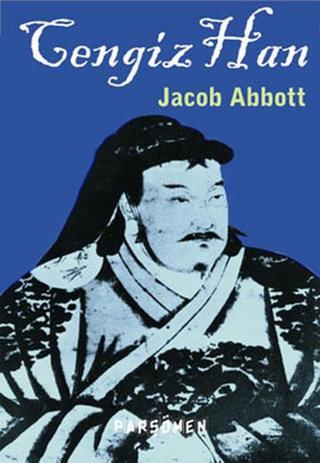 Cengiz Han - Jacob Abbott - Parşömen