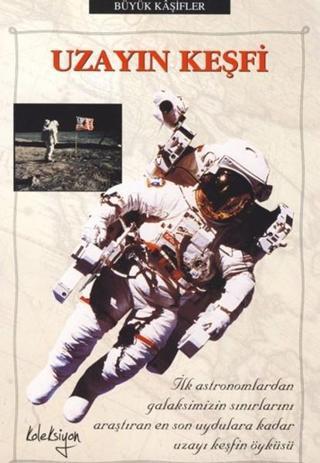 Uzayın Keşfi - Felicity Trotman - Koleksiyon Yayınevi