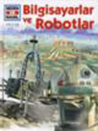 Neden ve Nasıl Cilt 12 - Bilgisayarlar ve Robotlar - Tudem Yayınları