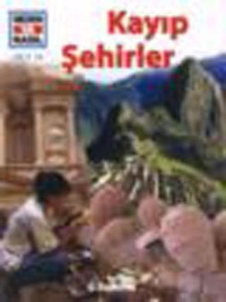 Neden ve Nasıl Cilt 13 - Kayıp Şehirler - Tudem Yayınları